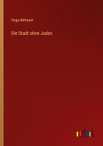 Die Stadt ohne Juden