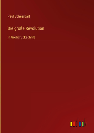Die große Revolution