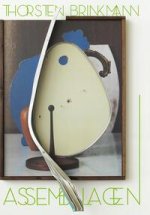 Thorsten Brinkmann - Assemblagen