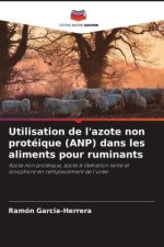 Utilisation de l'azote non protéique (ANP) dans les aliments pour ruminants