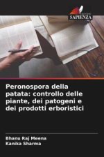 Peronospora della patata: controllo delle piante, dei patogeni e dei prodotti erboristici