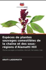 Esp?ces de plantes sauvages comestibles de la chaîne et des sous-régions d'Alamatti Hill