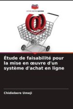 Étude de faisabilité pour la mise en ?uvre d'un syst?me d'achat en ligne