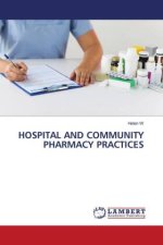 HOSPITAL AND COMMUNITY PHARMACY PRACTICES