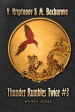 Thunder Rumbles Twice (Wuxia Series Book #3)
