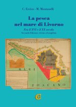 pesca nel mare di Livorno. Fra il XVI e il XX secolo