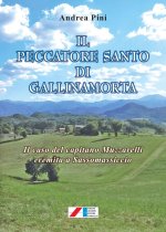 peccatore santo di Gallinamorta. Il caso del capitano Muzzarelli eremita a Sassomassiccio
