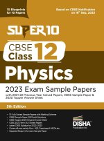Super 10 CBSE Class 12 Physics 2023 Exam Sample Papers with 2021-22 Previous Year Solved Papers, CBSE Sample Paper & 2020 Topper Answer Sheet 10 Bluep
