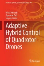 Adaptive Hybrid Control of Quadrotor Drones