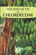 Hygi?ne de vie et chlordécone: Soutenir l'élimination du chlordécone dans le corps