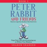 Peter Rabbit and Friends, Book 3: Based on Songs from the Music Tales Book Series