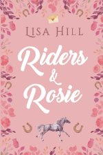 Riders & Rosie