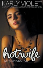Hotwife Office Promotion - A Hot Wife Wife Sharing Multiple Partner Romance Novel
