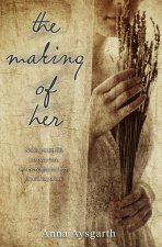 The Making of Her