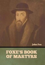Foxe's Book of Martyrs