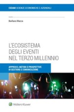 ecosistema degli eventi nel terzo millennio. Approcci, metodi e prospettive di gestione e comunicazione