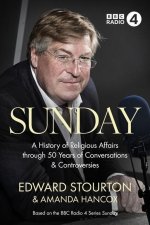 Sunday: A History of Religious Affairs Through 50 Years of Conversations and Controversies