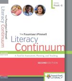 The Fountas & Pinnell Literacy Continuum, Second Edition: A Tool for Assessment, Planning, and Teaching, Prek-8