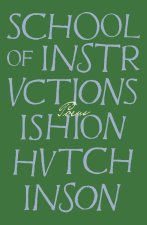School of Instructions: Poems