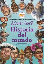 ?Quién Fue?: Historia del Mundo