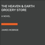 The Heaven & Earth Grocery Store