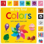 My First Colors: Let's Learn Them All