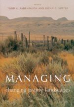 Managing Changing Prairie Landscapes