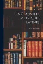 Les Clausules Métriques Latines