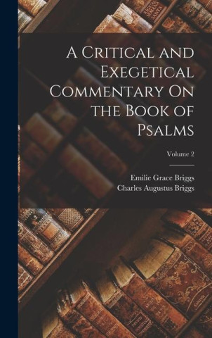 A Critical and Exegetical Commentary On the Book of Psalms; Volume 2