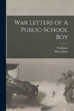 War Letters of A Public-School Boy