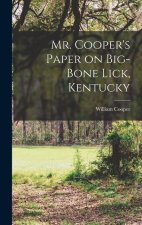 Mr. Cooper's Paper on Big-Bone Lick, Kentucky