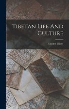 Tibetan Life And Culture