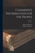 Chambers's Information for the People; Volume 1
