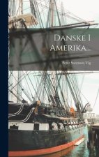 Danske I Amerika...