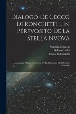 Dialogo De Cecco Di Ronchitti ... In Perpvosito De La Stella Nvova: ... Con Alcune Ottaue D'incerto, Per La Medesima Stella Contra Aristotele