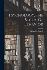 Psychology, The Study Of Behavior