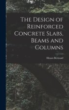 The Design of Reinforced Concrete Slabs, Beams and Columns