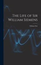 The Life of Sir William Siemens