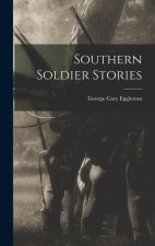 Southern Soldier Stories