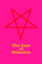 The Joys Of Satanism