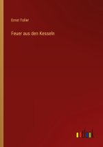 Feuer aus den Kesseln