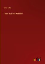 Feuer aus den Kesseln