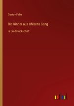 Die Kinder aus Ohlsens Gang
