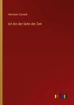 Ich bin der Sohn der Zeit