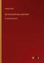 Die Hochzeitsreise nach Rom
