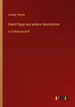Onkel Peppi und andere Geschichten