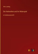 Die Heiterethei und ihr Widerspiel