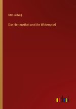 Die Heiterethei und ihr Widerspiel