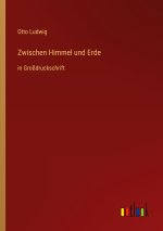 Zwischen Himmel und Erde