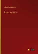 Roggen und Weizen